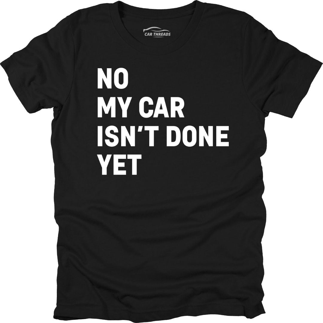 My Car Isn't Done Yet