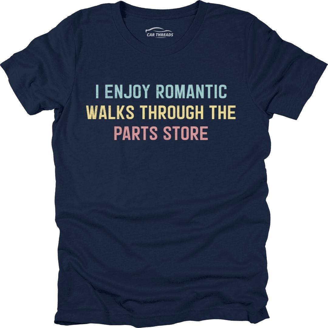 I Enjoy Romantic Walks