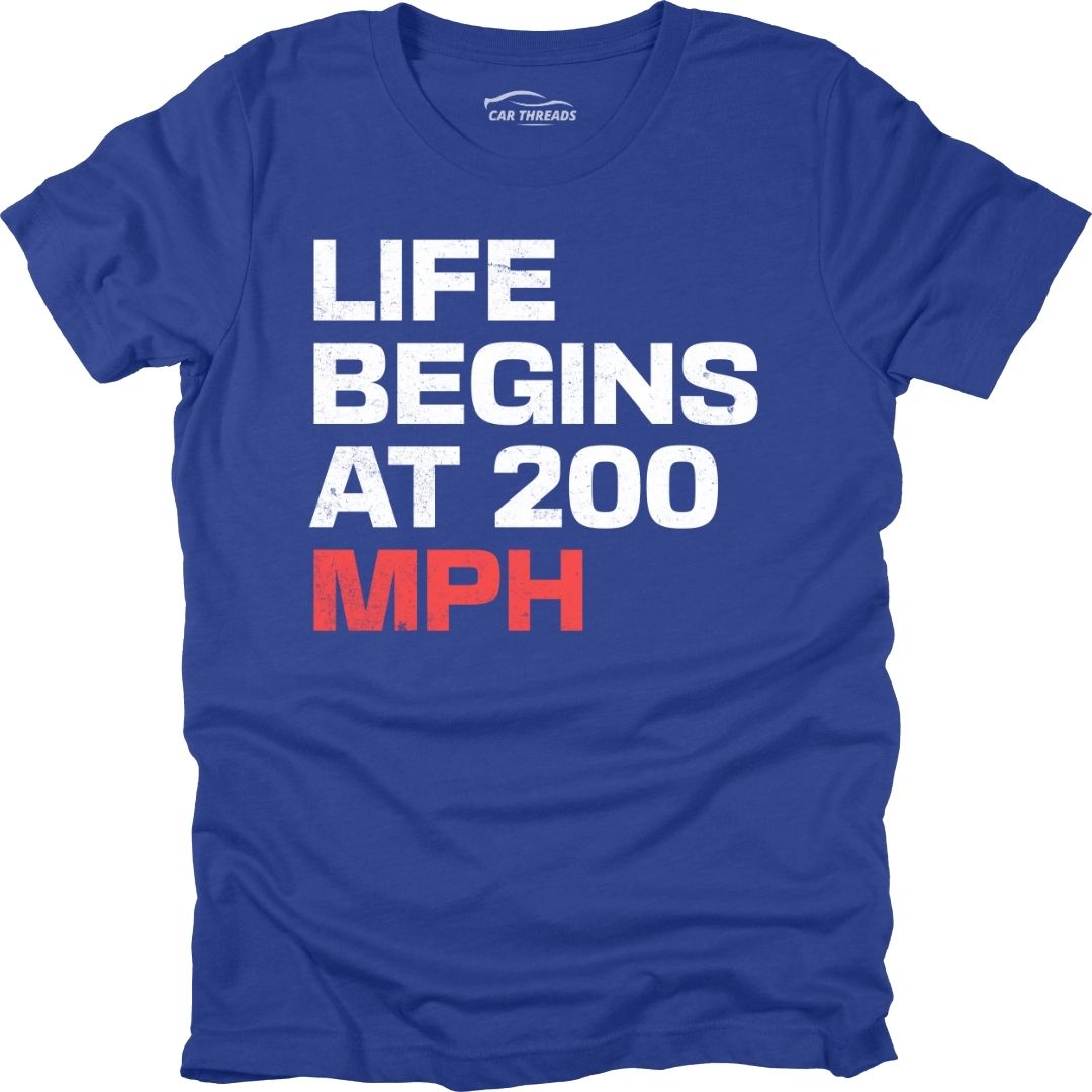 Life Begins at 200 MPH