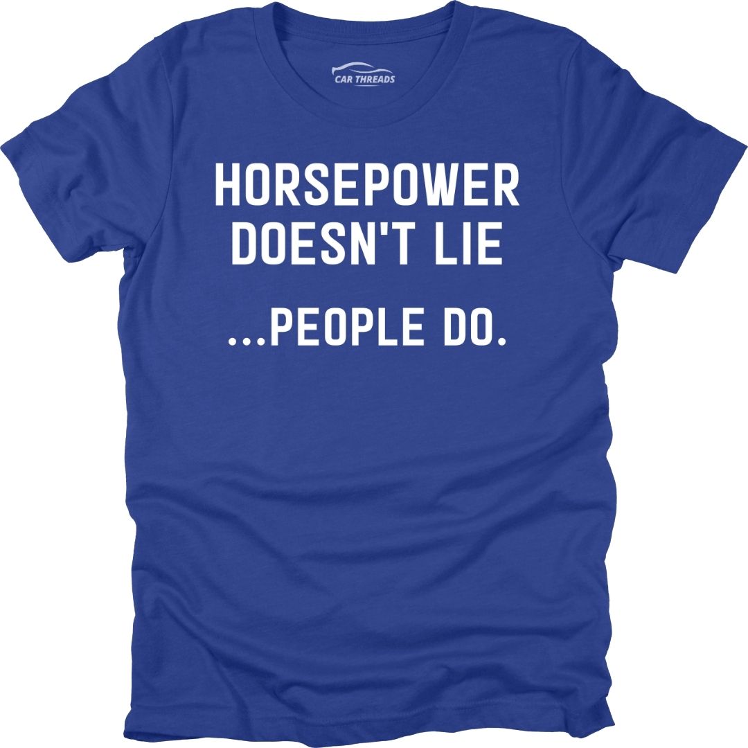 Horsepower Doesn’t Lie