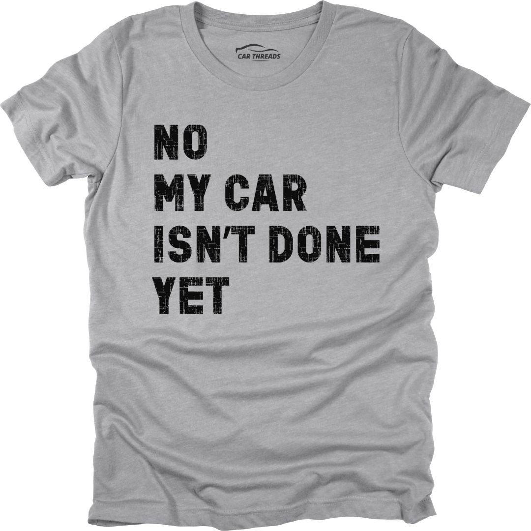 My Car Isn't Done Yet