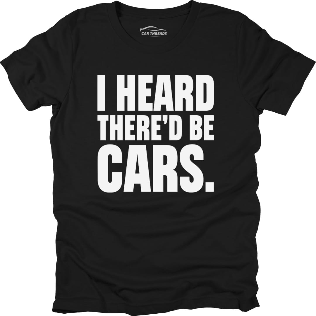 I Heard There'd Be Cars.