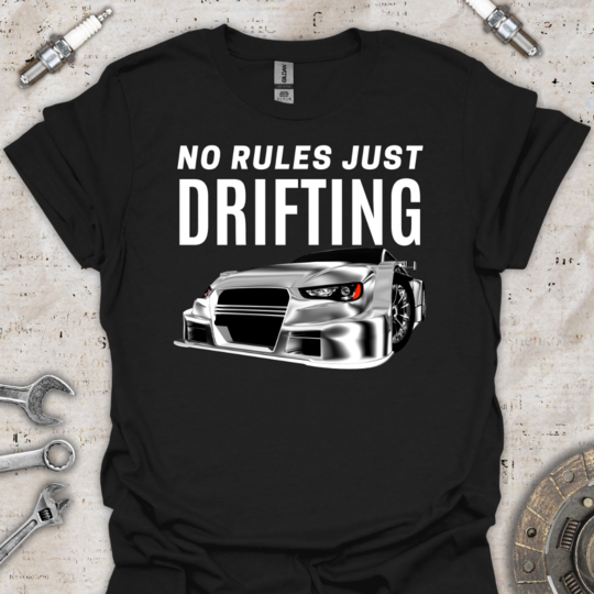 No Rules Just Drift T-Shirt - Car Threads