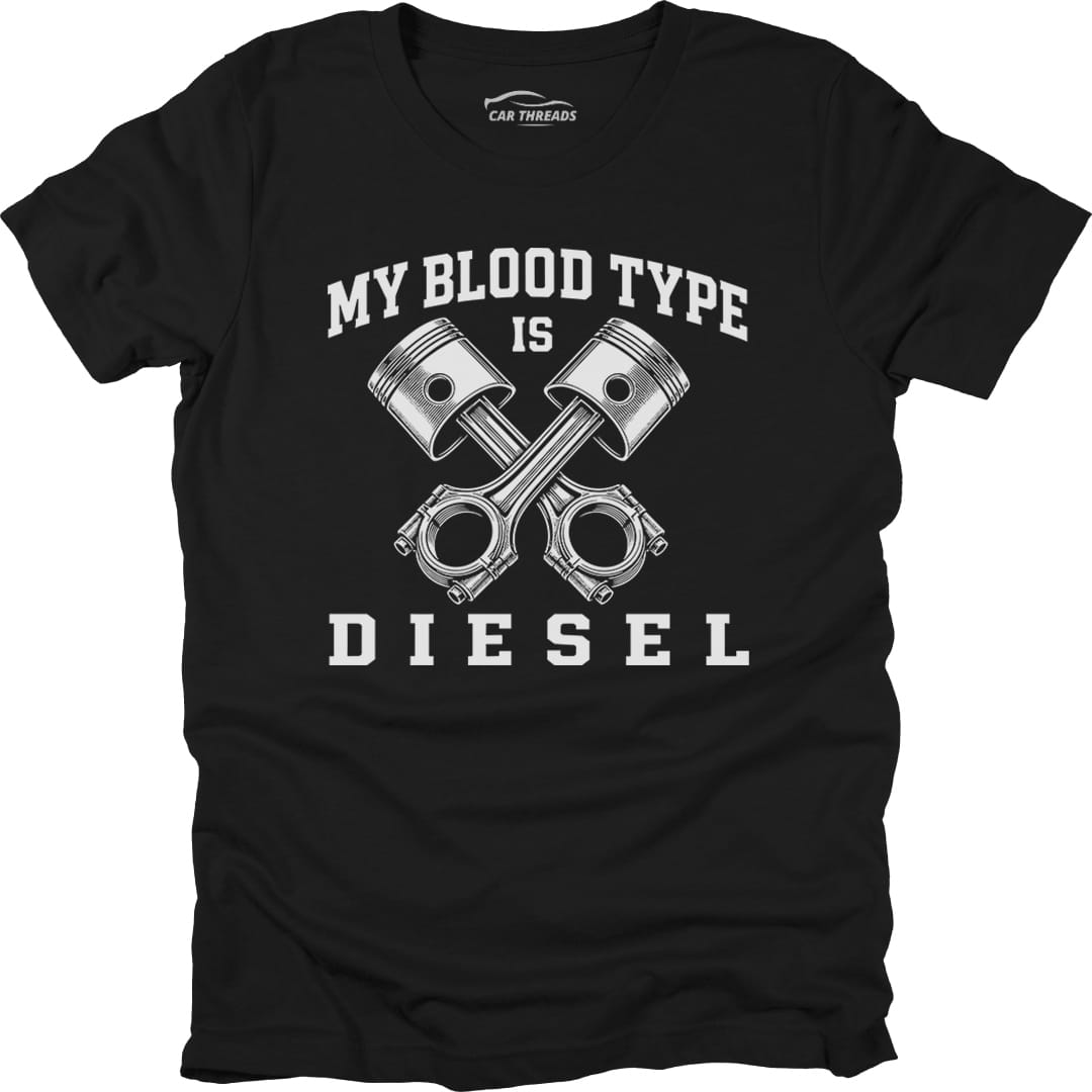 My Blood Types Is Diesel