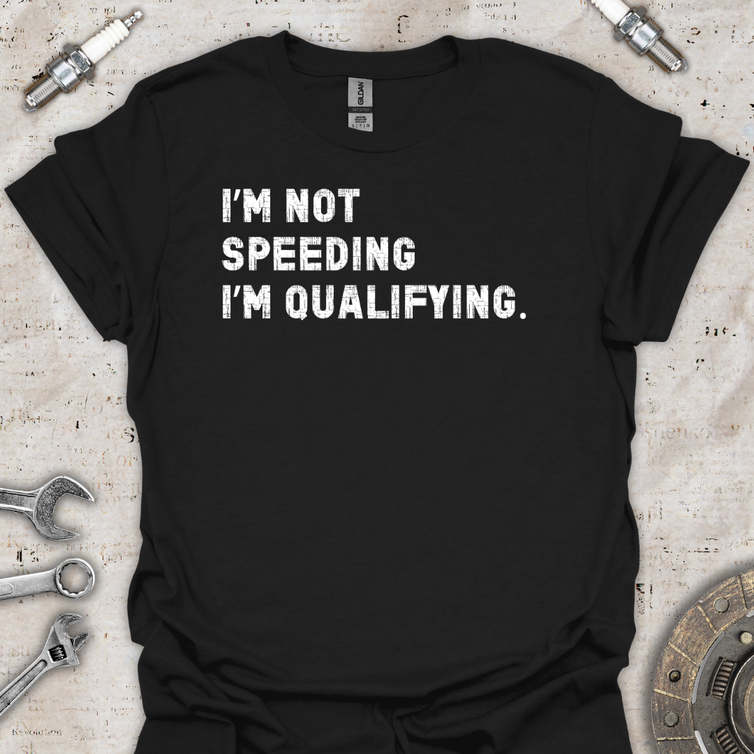 I'm Not Speeding T-Shirt - Car Threads