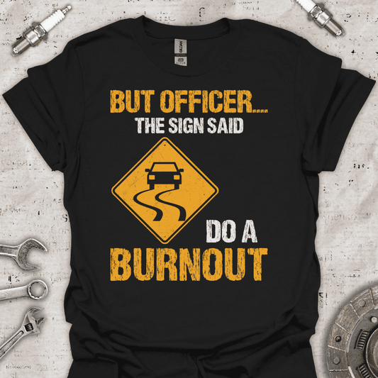 But Officer Funny T-Shirt - Car Threads