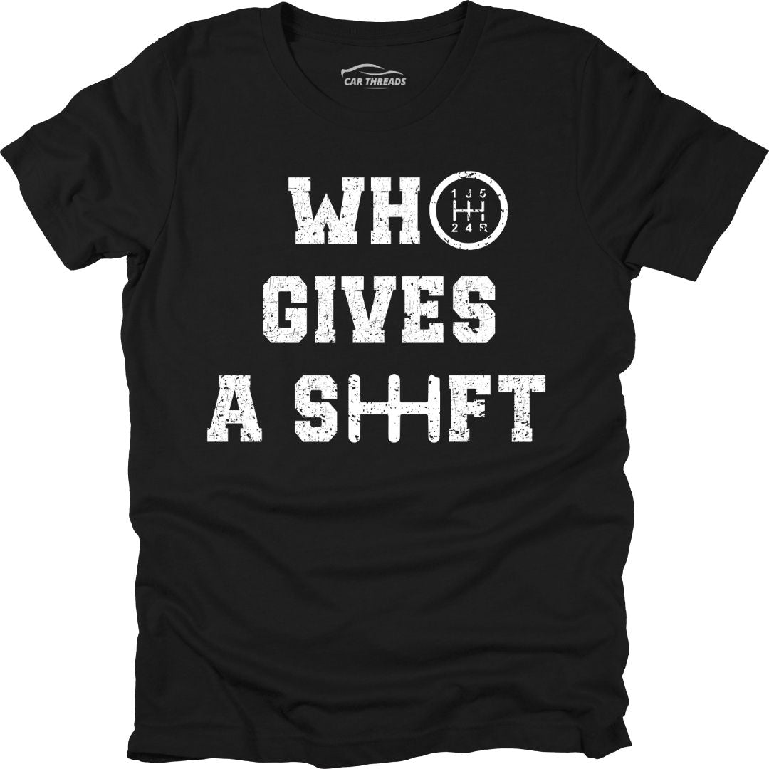 Who Gives a Shift