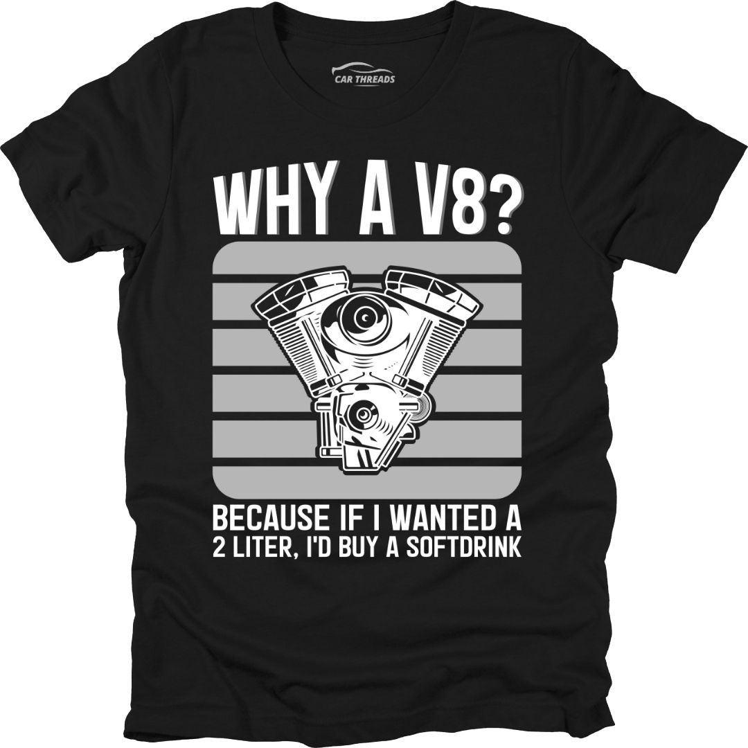 Why a V8