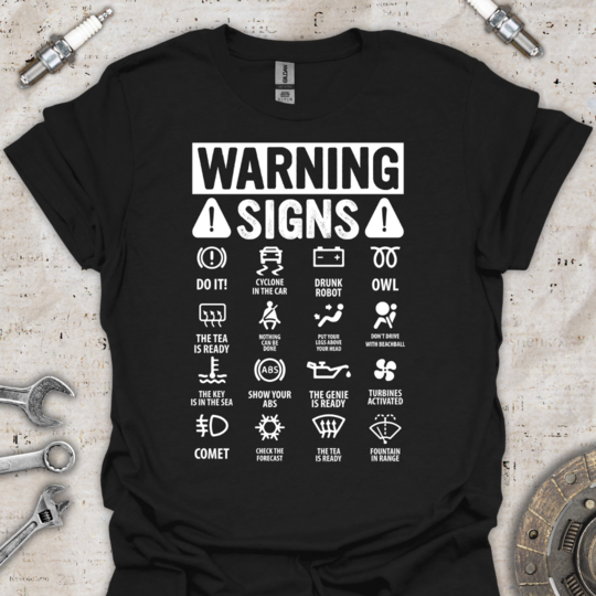 Warning Signs T-Shirt - Car Threads