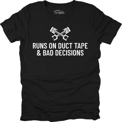 Runs On Duct Tape
