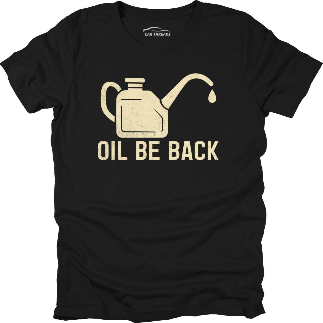 Oil Be Back