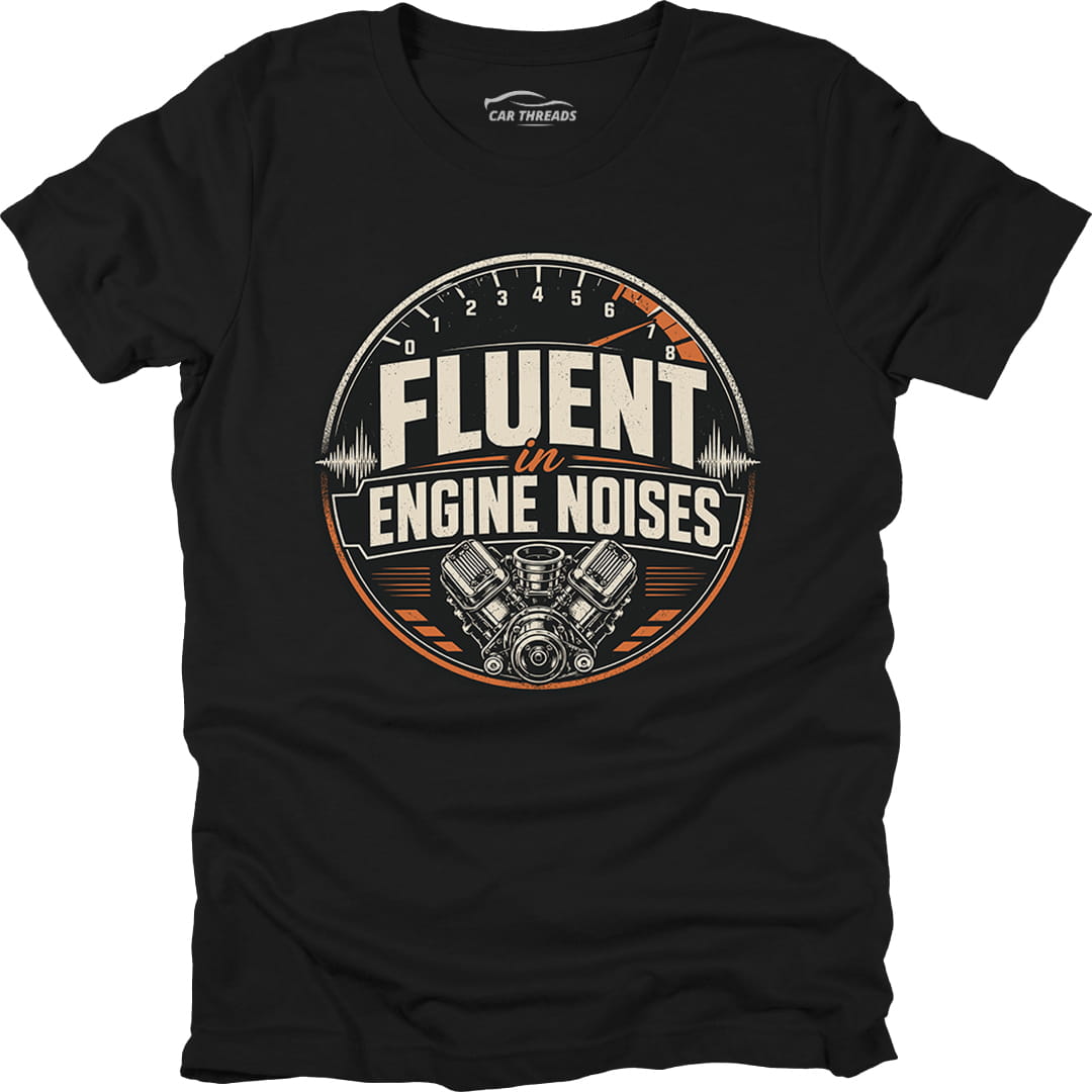 Fluent In Engine Noises