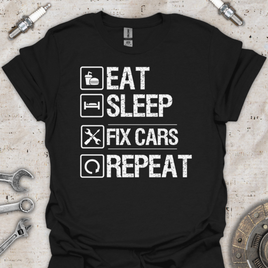 Eat Sleep Fix Cars T-Shirt - Car Threads