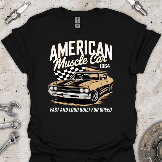 American Muscle Car 1964 Fast & Loud T-Shirt - Car Threads