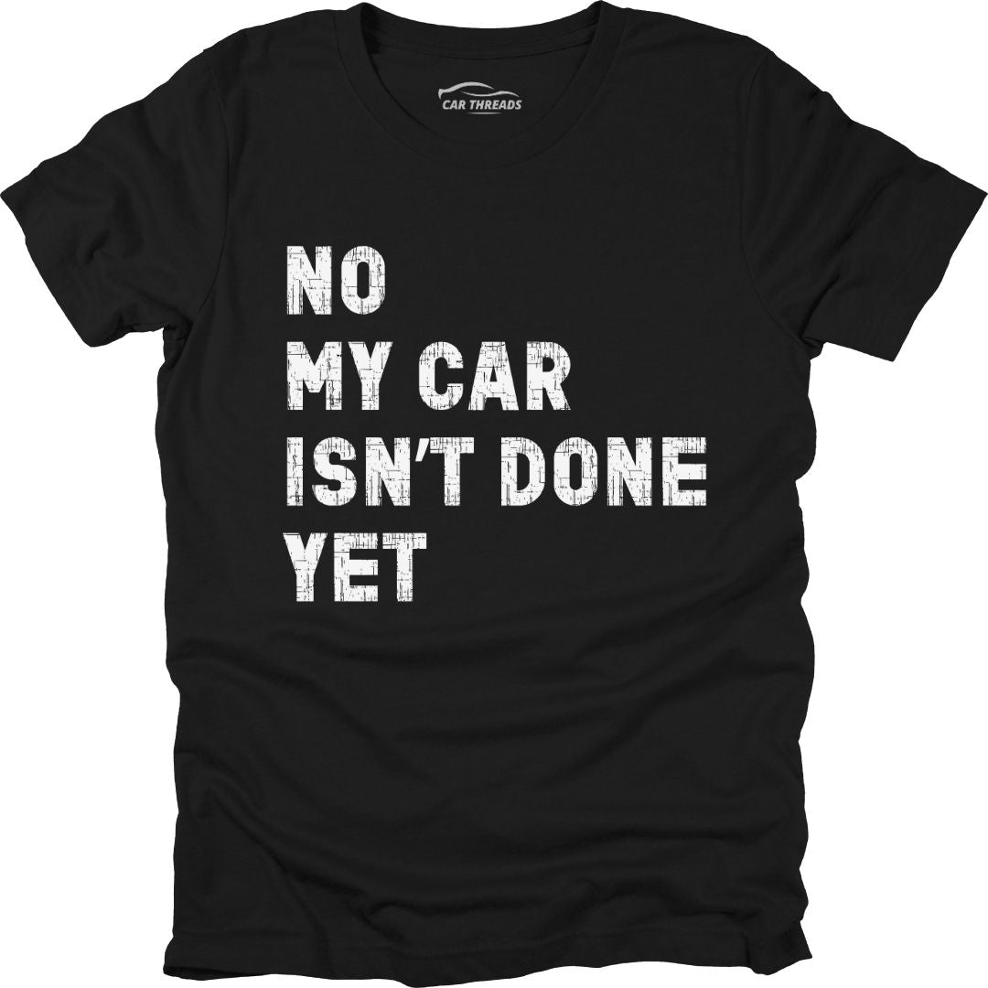 My Car Isn't Done Yet
