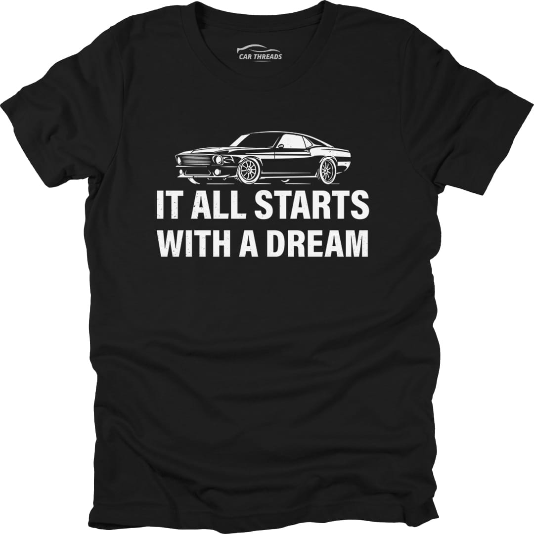 It All Starts With A Dream
