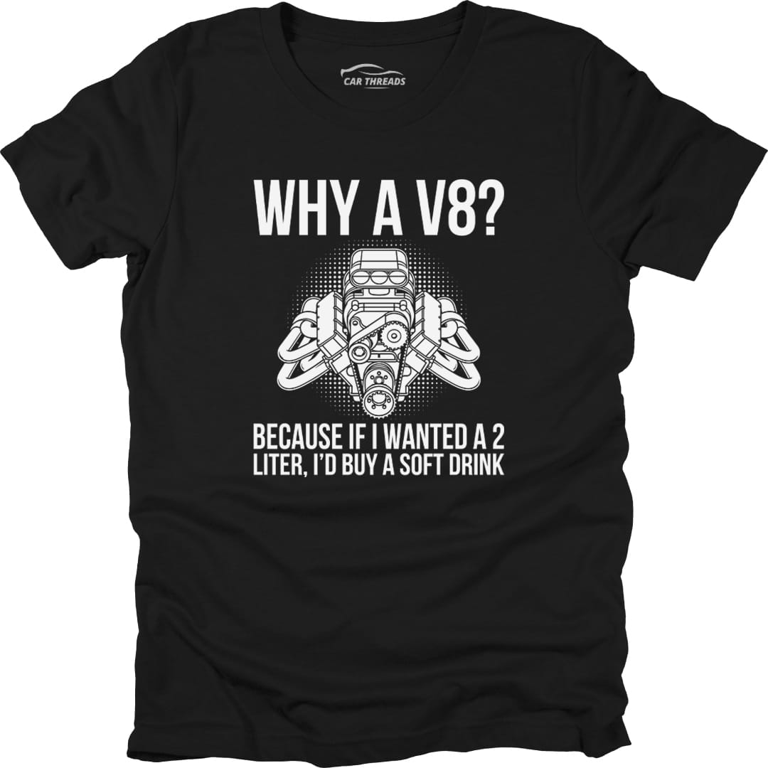 Why a V8