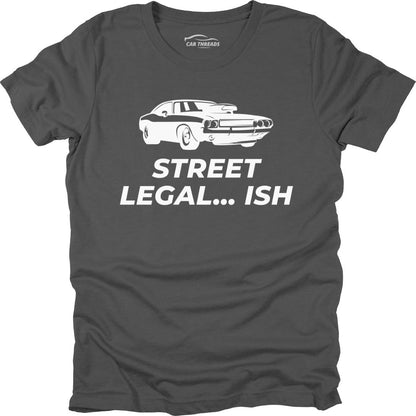 Street Legal... ish