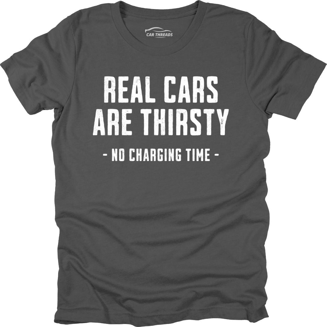 Real Cars Are Thirsty
