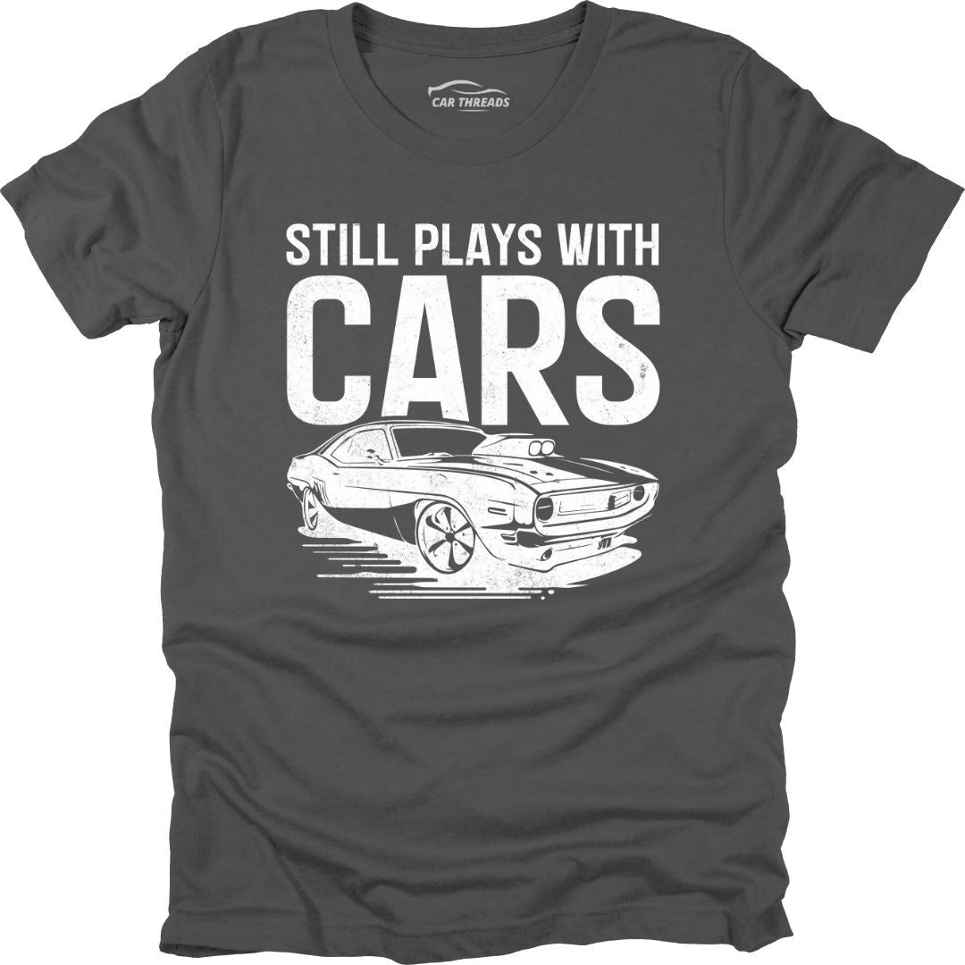 Still Plays With Cars