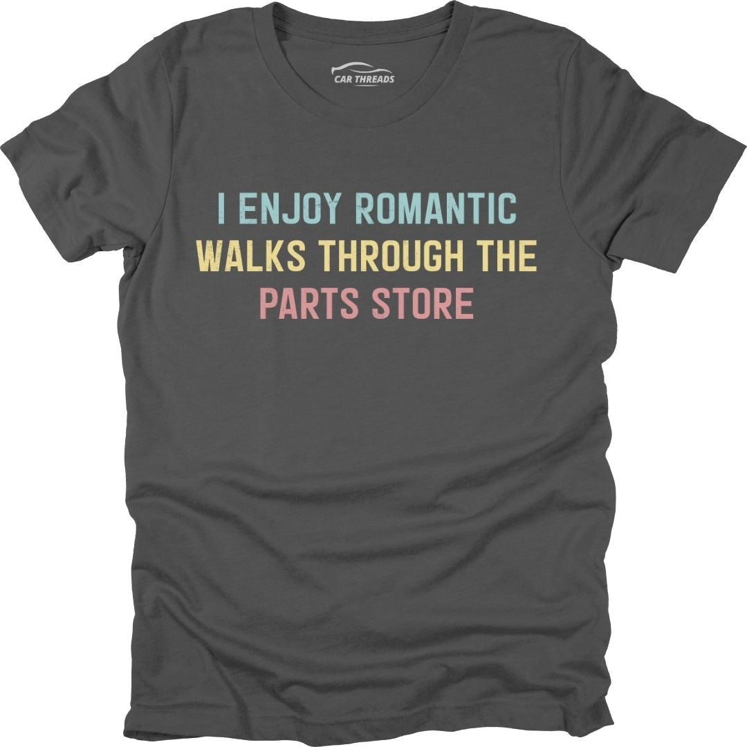 I Enjoy Romantic Walks