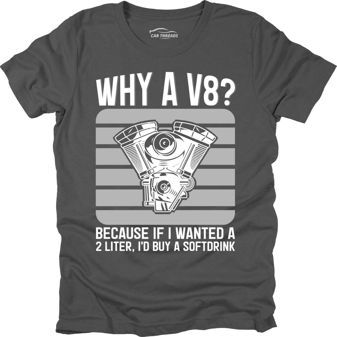 Why a V8