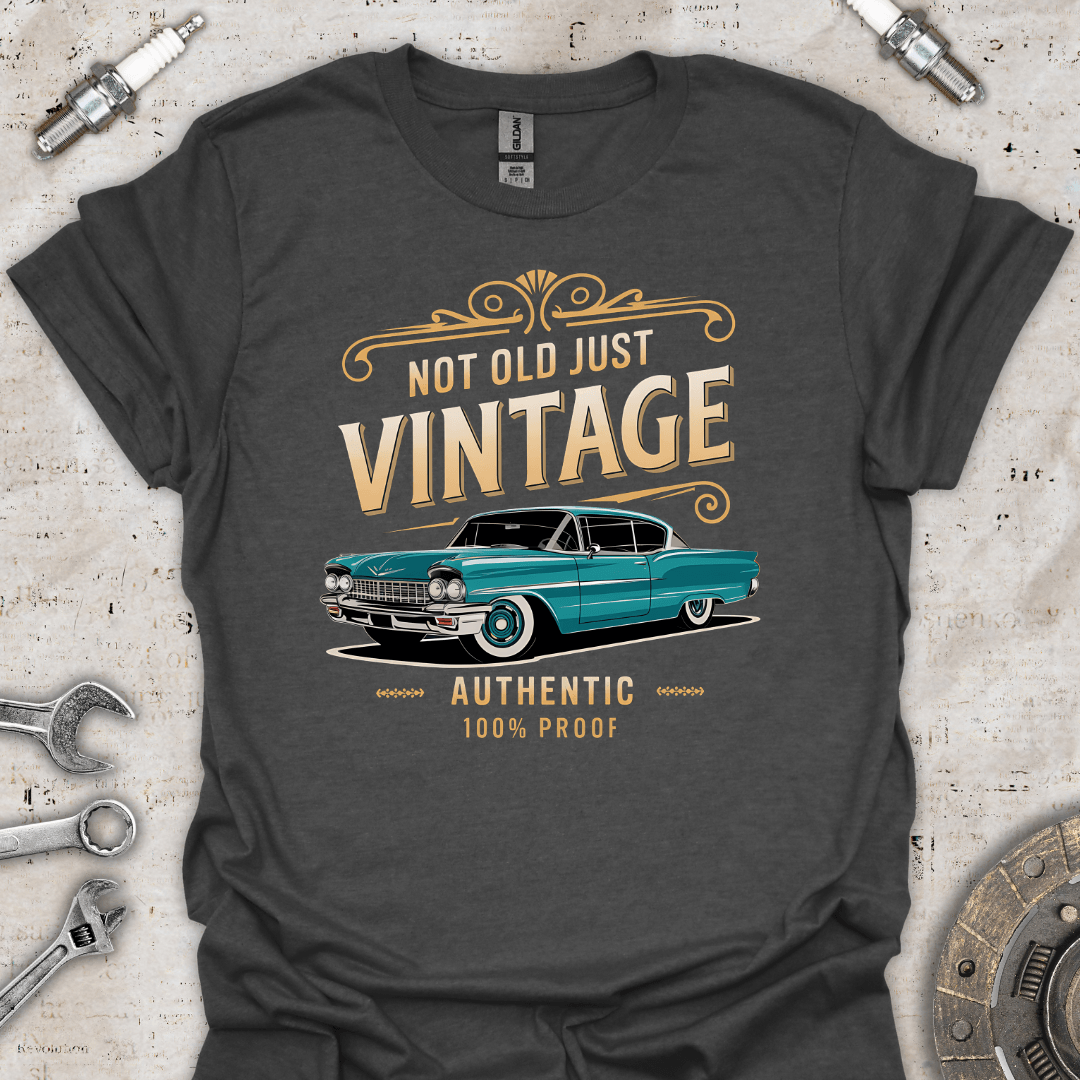 Not Old Just Vintage T-Shirt - Car Threads