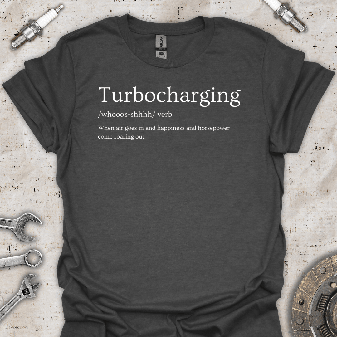 Turbocharging Definition T-Shirt - Car Threads