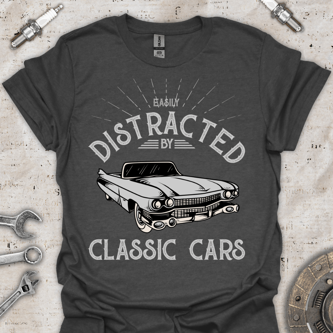 Easily Distracted by Classic Cars - Funny T-Shirt - Car Threads