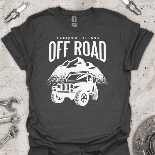 Conquer the Land T-Shirt - Car Threads