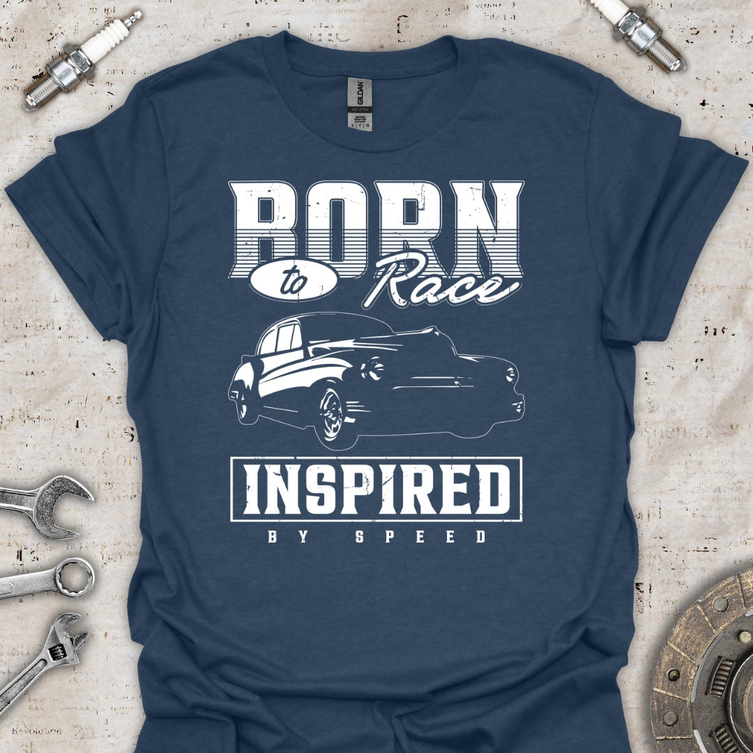 Born to Race T-Shirt - Car Threads