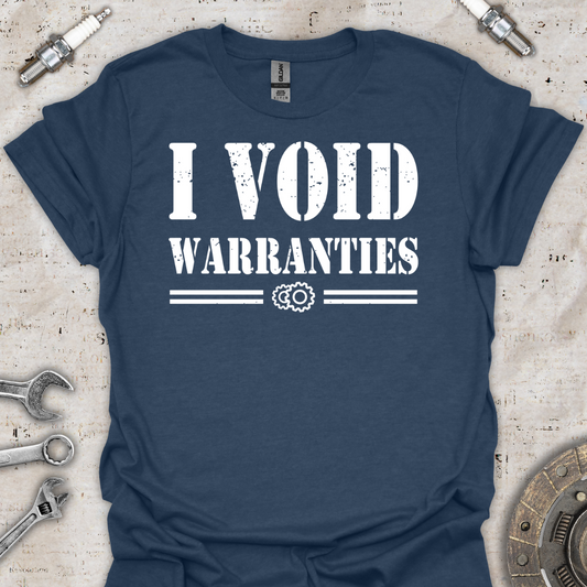 I Void Warrantees T-Shirt - Car Threads