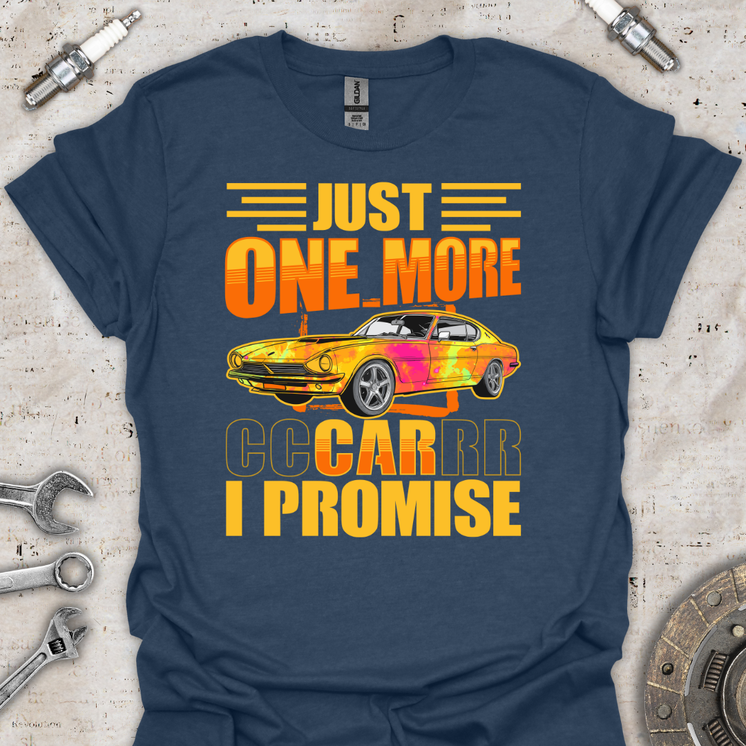 Just One More T-Shirt - Car Threads