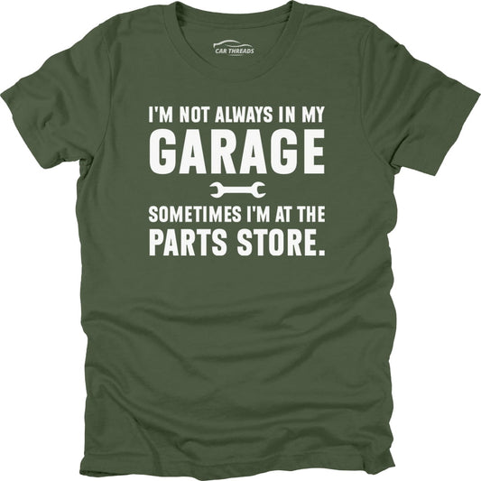 Not Always in My Garage