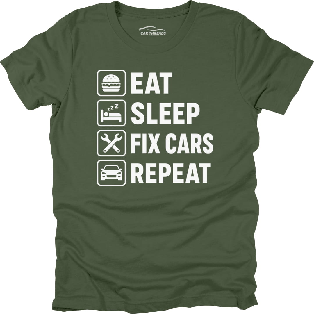 Eat Sleep Fix Cars Repeat