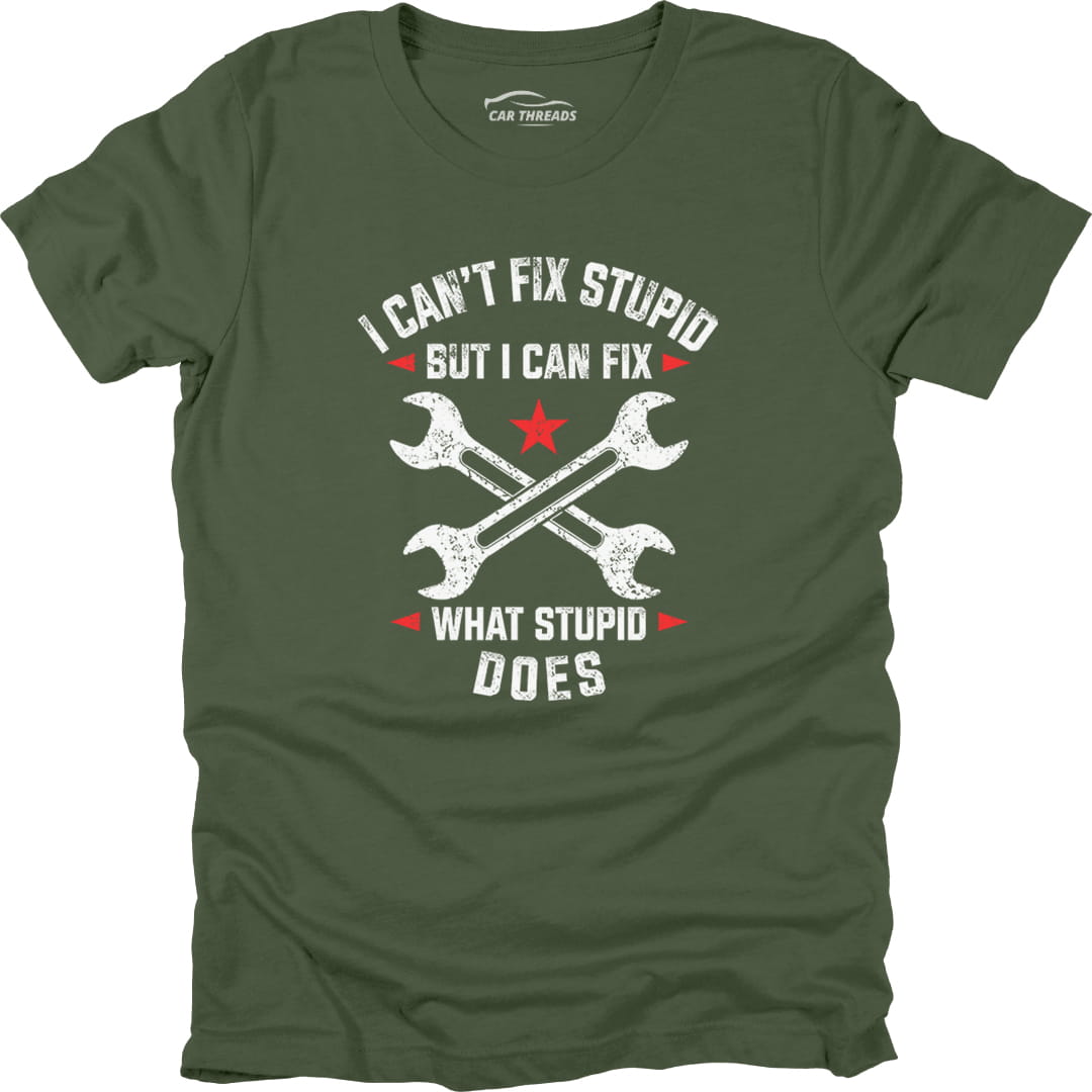 I Can't Fix Stupid