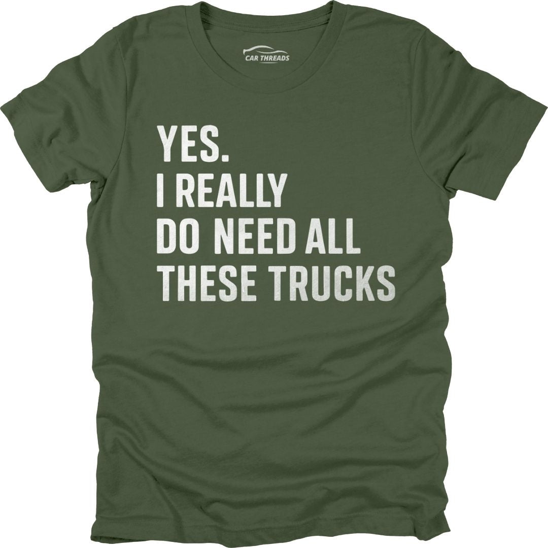 Need All These Trucks