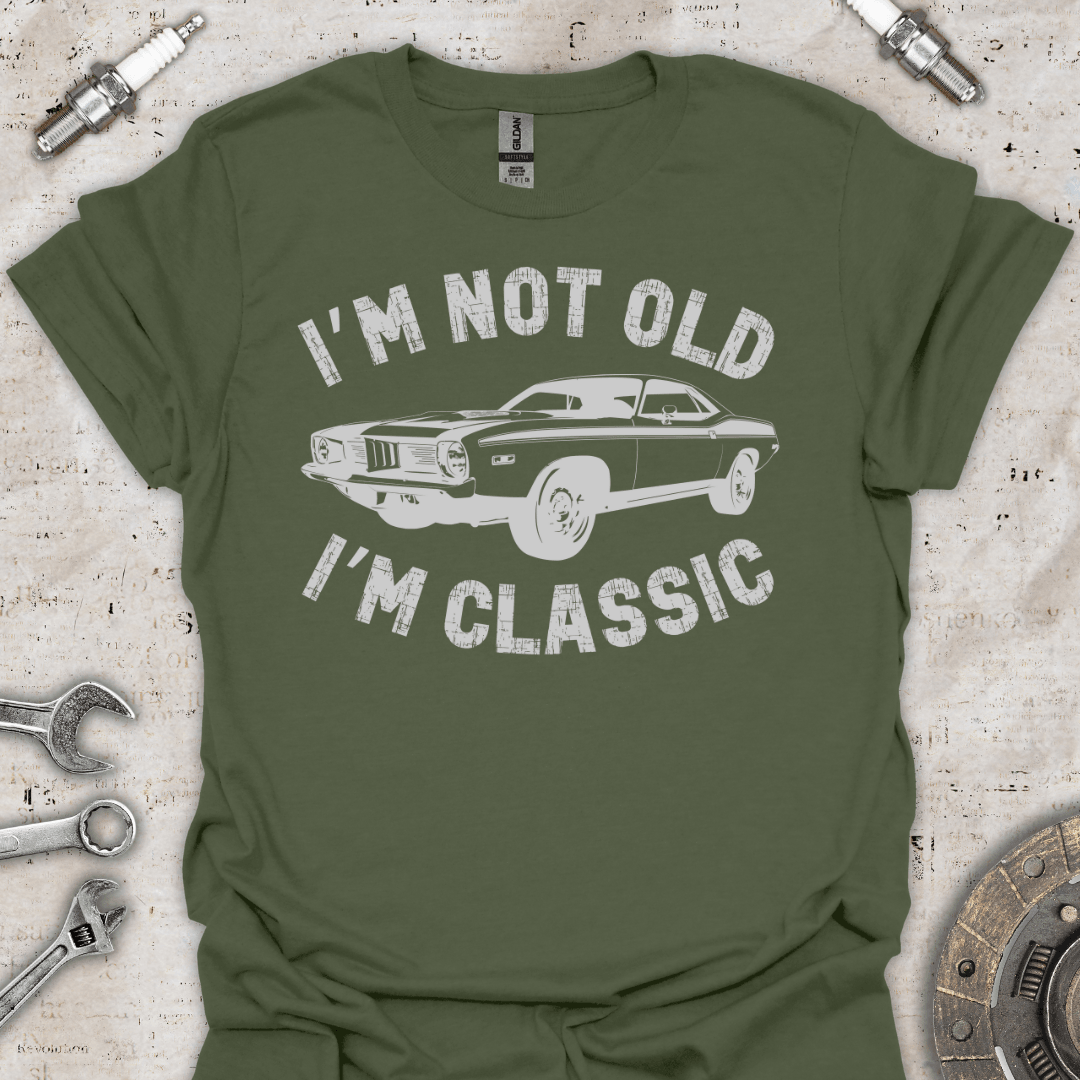 I'm not Old I'm Classic - Vintage T-Shirt - Car Threads