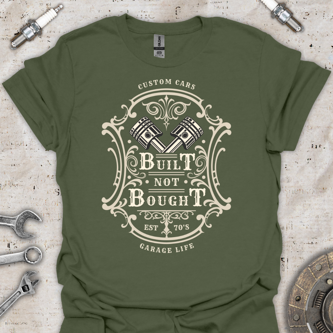 Built not Bought T-Shirt - Car Threads