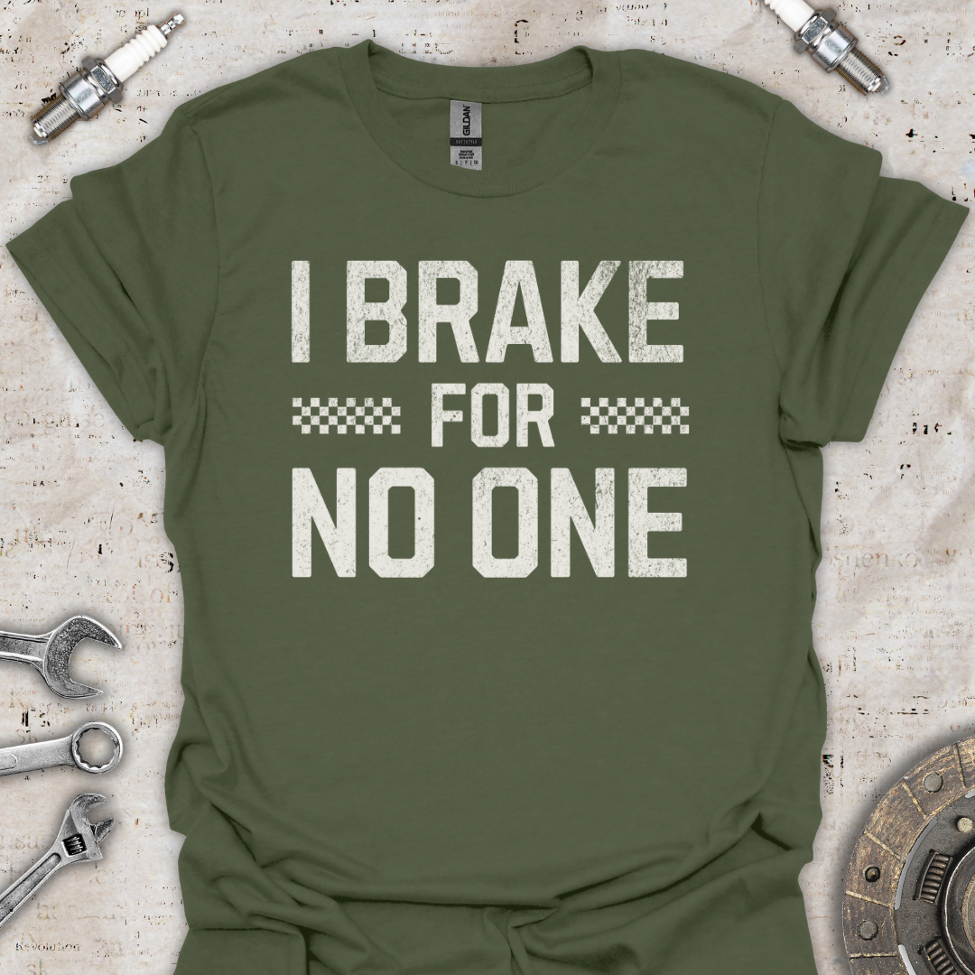 Brake For No One