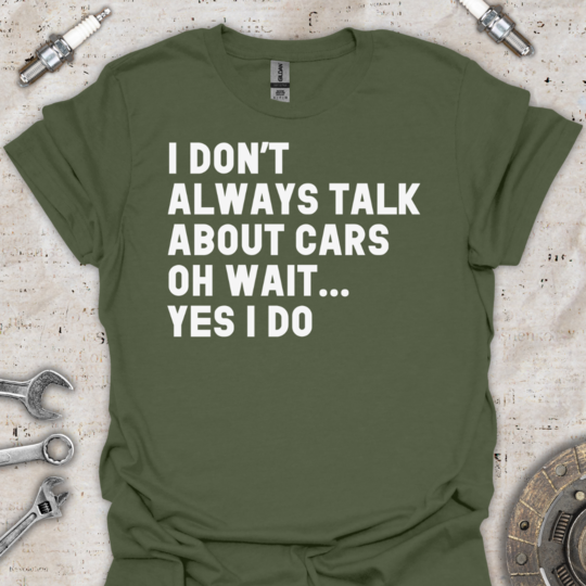 Talk About Cars T-Shirt - Car Threads