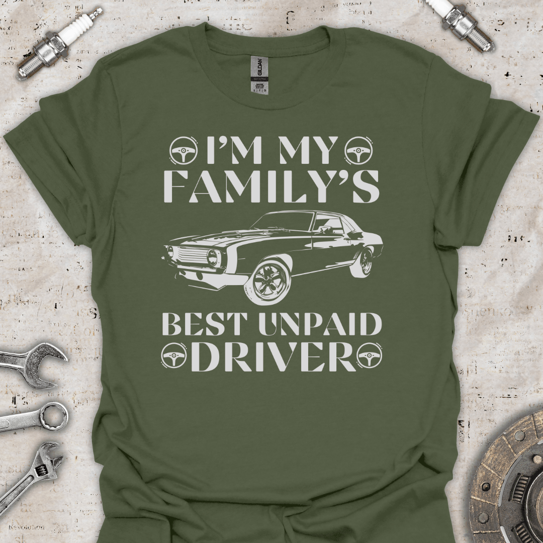 I'm my Family's Best Unpaid Driver T-Shirt - Car Threads