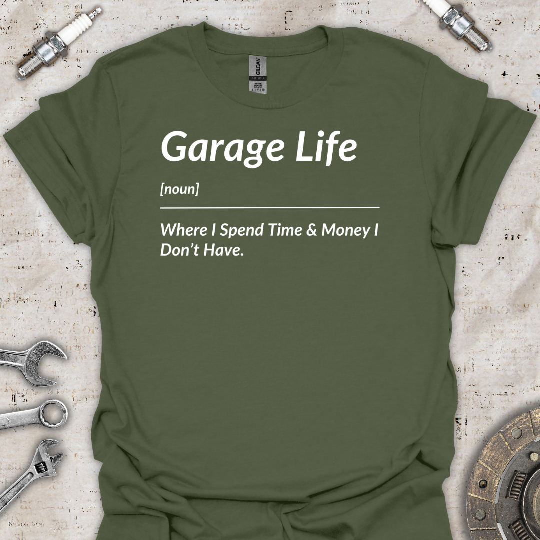 Garage Life T-Shirt - Car Threads