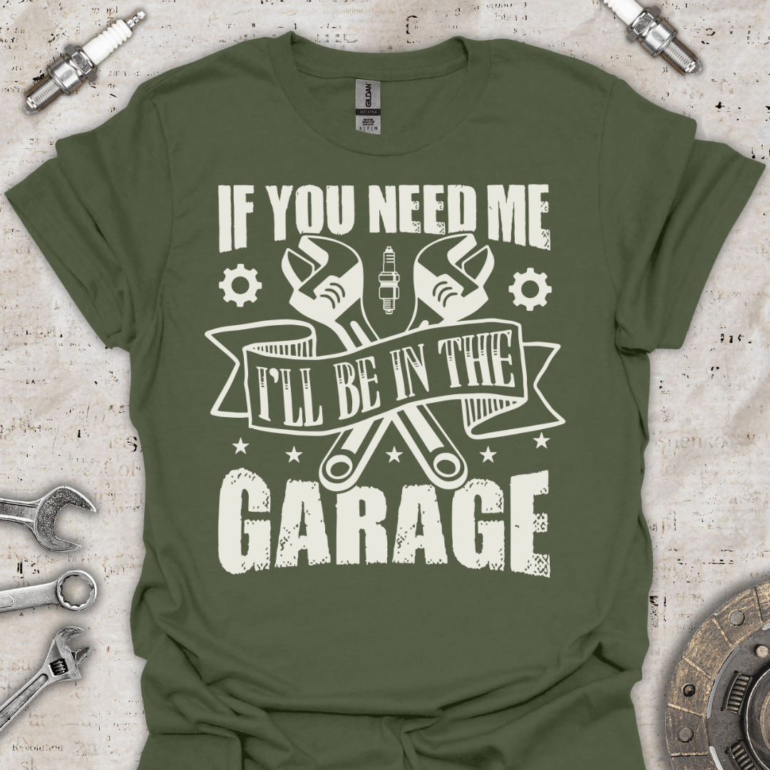 I'll be in the Garage T-Shirt - Car Threads