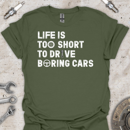 Life is Short T-Shirt - Car Threads