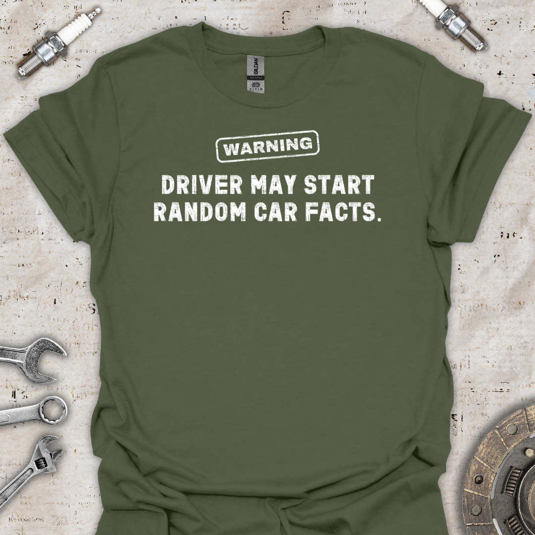 Warning Funny Driver T-Shirt - Car Threads