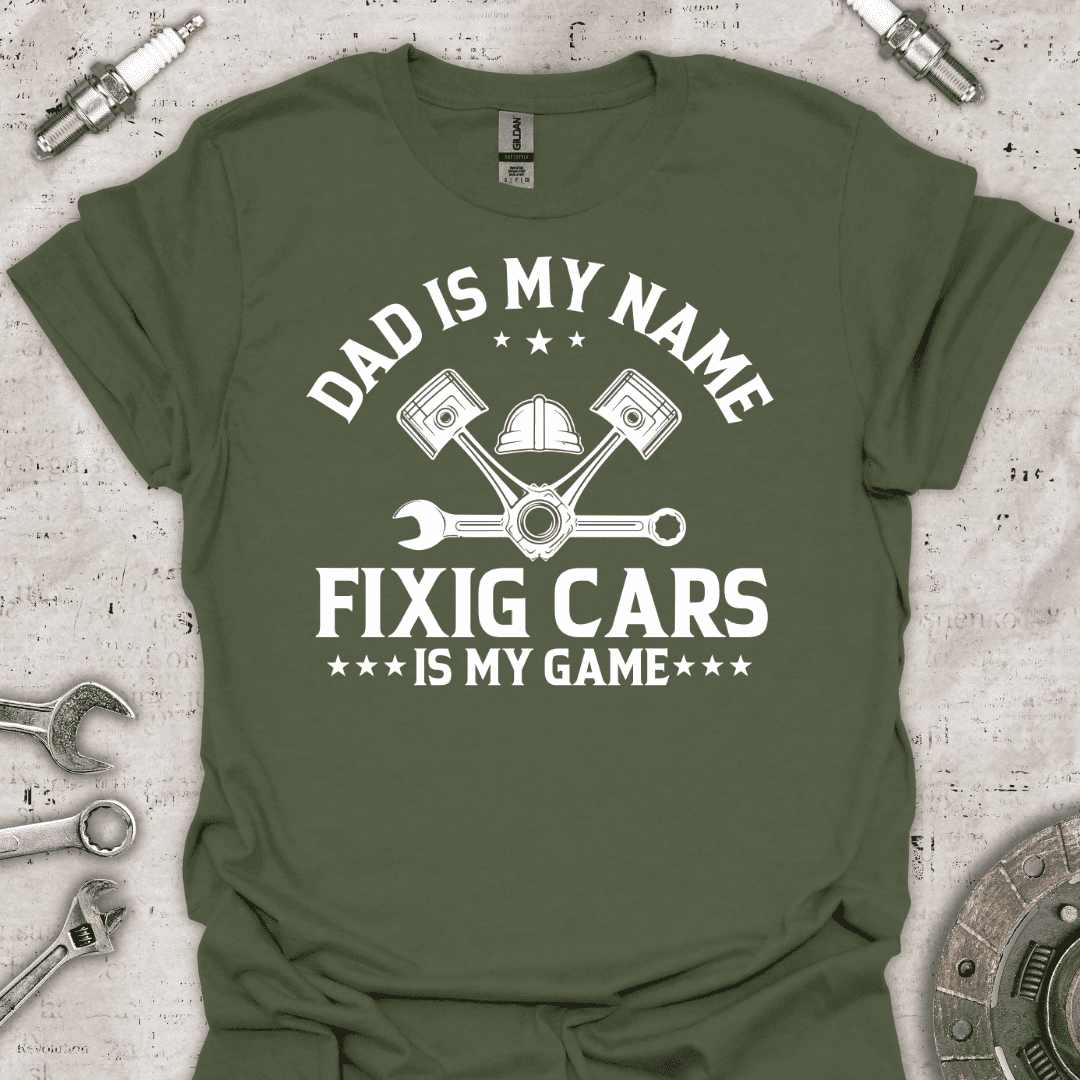 Dad is My Name T-Shirt - Car Threads