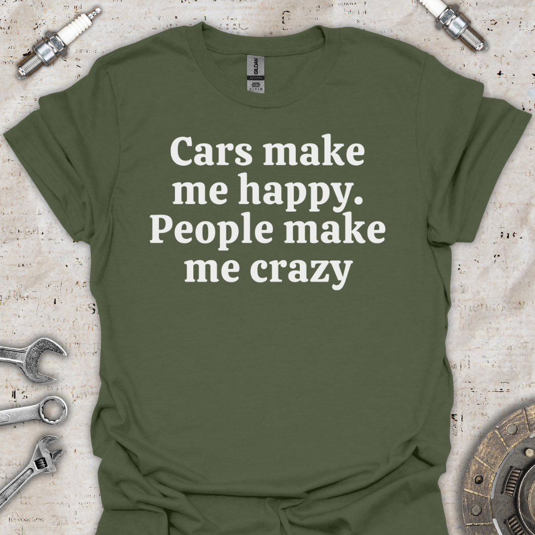 Cars Make me Happy T-Shirt