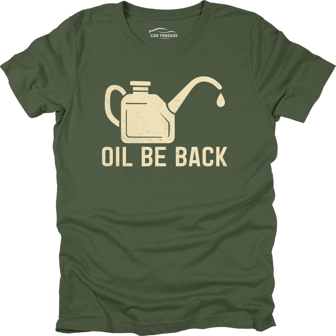 Oil Be Back
