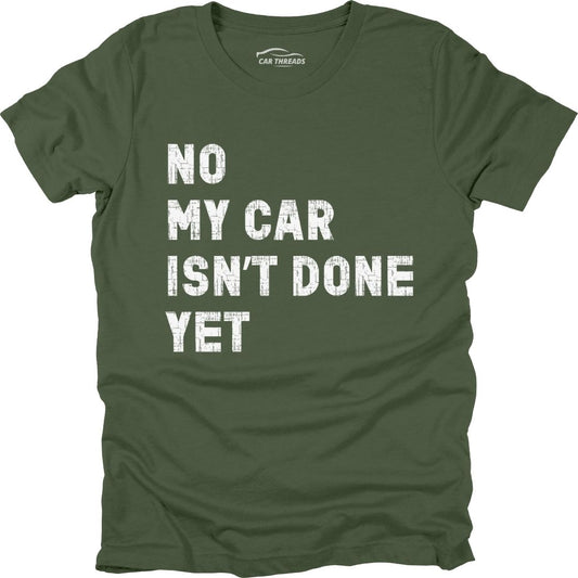 My Car Isn't Done Yet